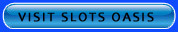 Visit here to be redirected to Slots Oasis.